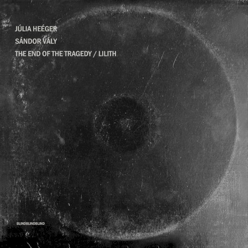 The End of the Tragedy / Lilith