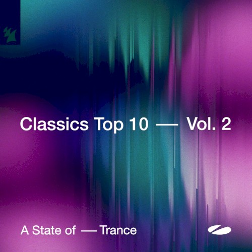 A State of Trance - Classics Top 10, Vol. 2