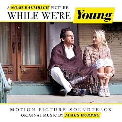 While We're Young (Motion Picture Soundtrack)