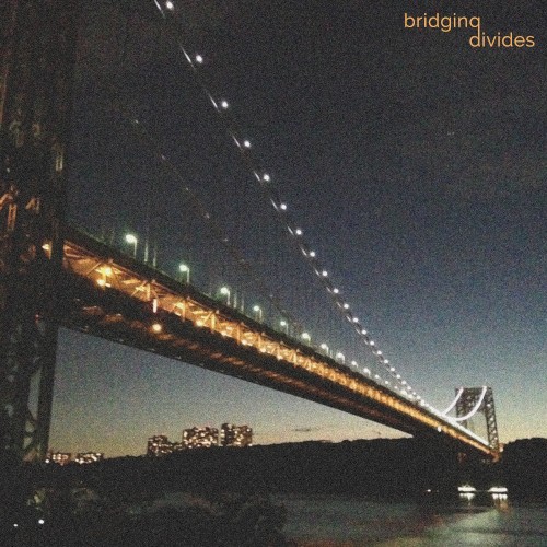 Bridging Divides