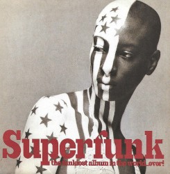 Superfunk: The Funkiest Album in the World...Ever!
