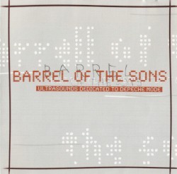 Barrel of the Sons: Ultrasounds Dedicated to Depeche Mode