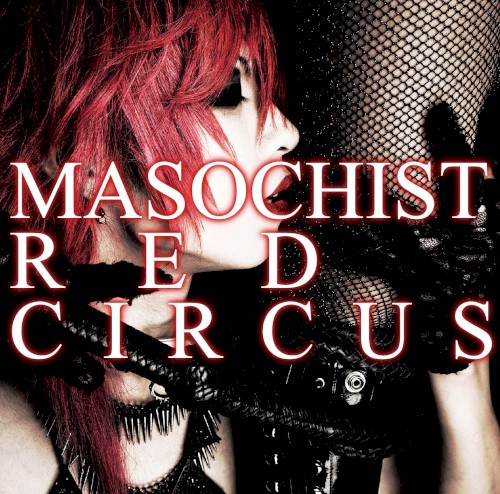 MASOCHIST RED CIRCUS