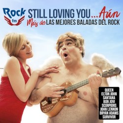 Rock FM Still Loving You…Aún: Más de las mejores baladas del rock