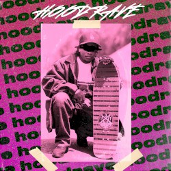 Hood Rave