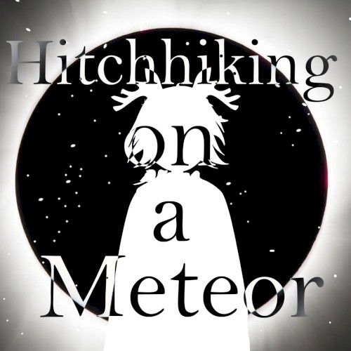 Hitchhiking on a Meteor