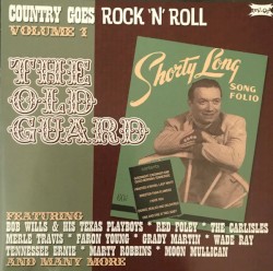 Country Goes Rock 'N' Roll Volume 1 The Old Guard