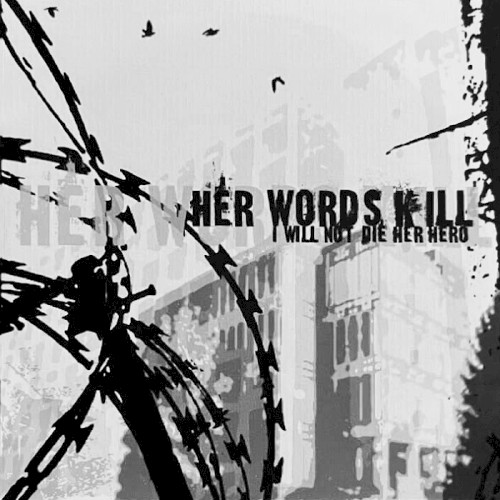 I Will Not Die Her Hero