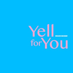 Yell for You