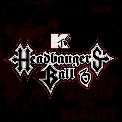 Headbanger's Ball 3 [What's Happening 2 Vol. 7.5]