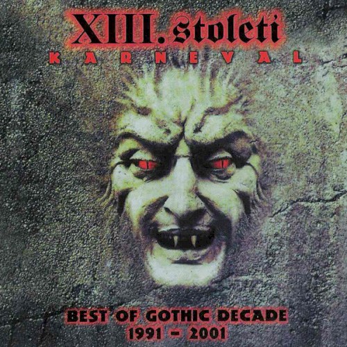 Karneval: Best of Gothic Decade 1991 - 2001