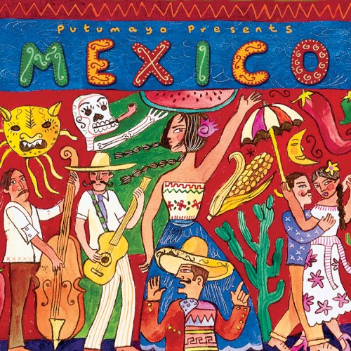 Putumayo Presents: Mexico