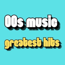 00s music greatest hits