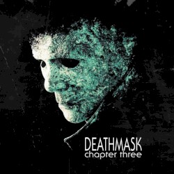 Deathmask - Chapter Three