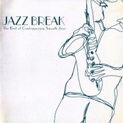 Jazz Break: The Best of Contemporary Smooth Jazz