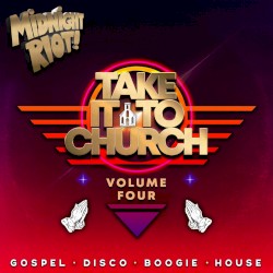 Take It to Church, Vol. 4