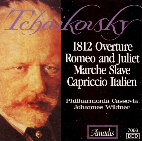 1812 Overture / Romeo and Juliet / Marche Slave / Capriccio Italien