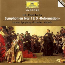 Symphonien Nos. 1 & 5 "Reformation"