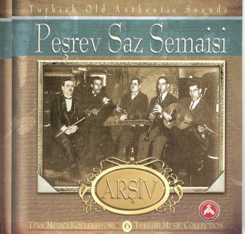Türk Müziği Koleksiyonu 6 - Peşrev Saz Semaileri