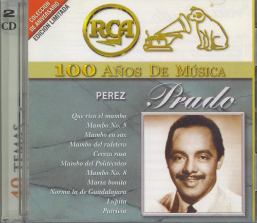 RCA: 100 años de música: Pérez Prado