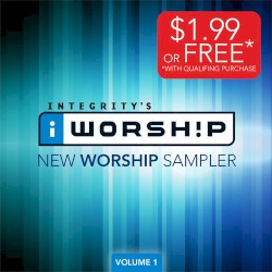 Integrity's iWorship: New Worship Sampler, Volume 1
