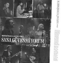Sana Güvenmiyorum (Dedub Sessions)
