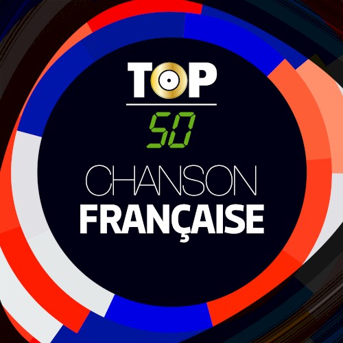 TOP 50 - Chanson Française