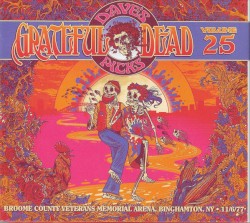 Dave’s Picks, Volume 25: Broome County Veterans Memorial Arena, Binghamton, NY · 11/6/77