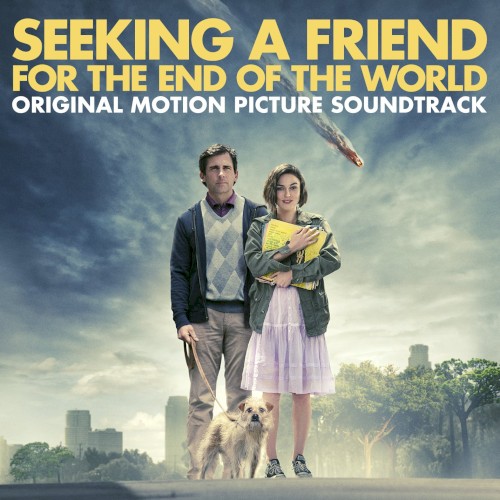 Seeking a Friend for the End of the World: Original Motion Picture Soundtrack