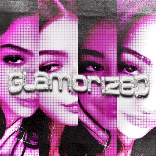 GLAMORIZED