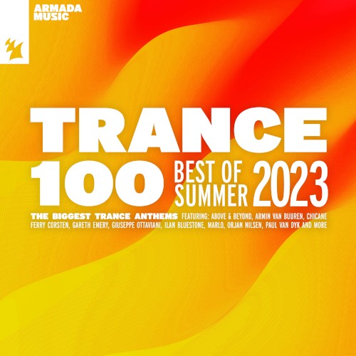 Trance 100 - Best of Summer 2023