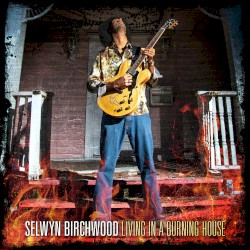Living In A Burning House