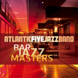 Bar Jazz Masters, Volume 1 (Remastered)