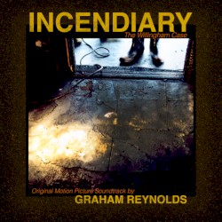Incendiary (The Willingham Case)