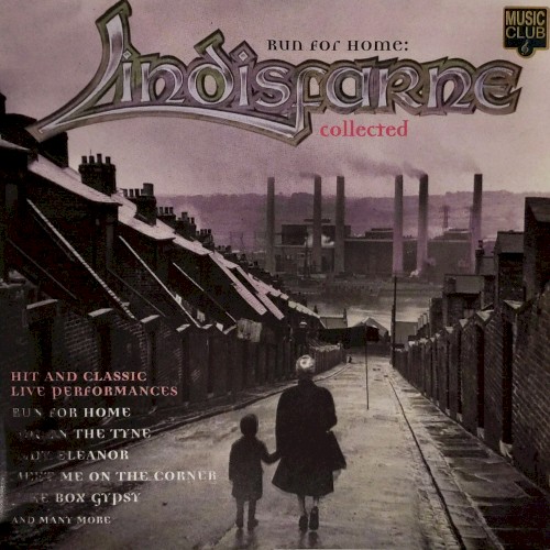 Run for Home: Lindisfarne Collected