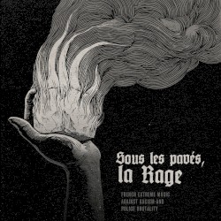 Sous les pavés, la rage