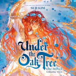 Under the Oak Tree: The Novel, Volume Two