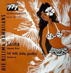 Sarina / Leb' wohl, aloha, good bye