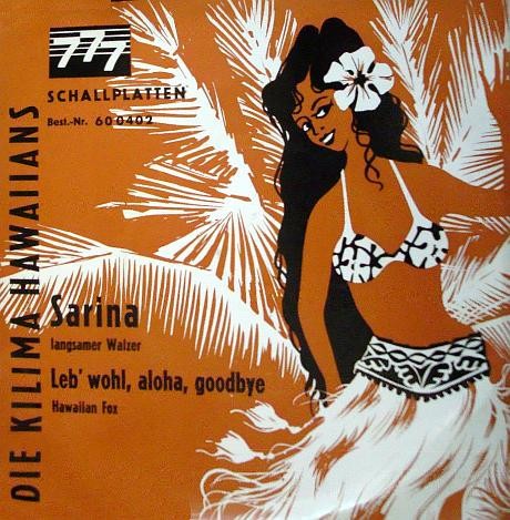 Sarina / Leb' wohl, aloha, good bye