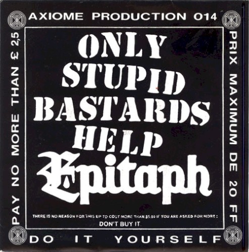 Only Stupid Bastards Help Epitaph
