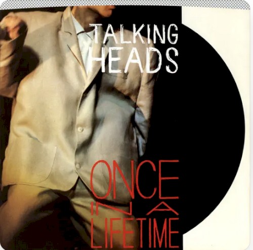 Once in a Lifetime / This Must Be the Place (Naïve Melody)