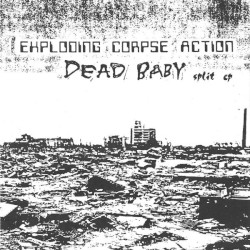 Exploding Corpse Action / Dead Baby