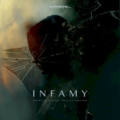 Infamy: Dramatic Strings Thriller Trailers