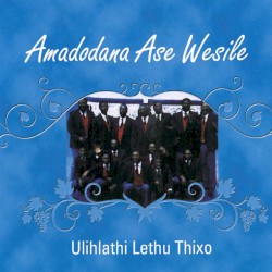Ulihlathi Lethu Thixo