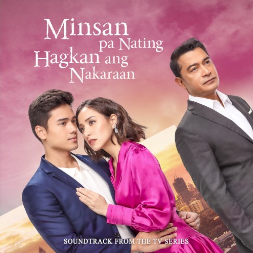 Minsan Pa Nating Hagkan Ang Nakaraan