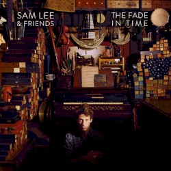 The Fade in Time
