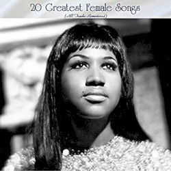 20 Greatest Female Songs