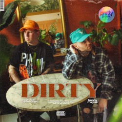 DIRTY