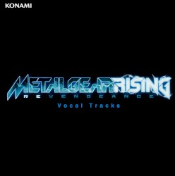 Metal Gear Rising: Revengeance: Vocal Tracks