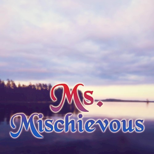 Ms. Mischievous